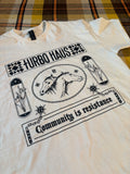 "Community is Resistance" Stay Kind Collab
