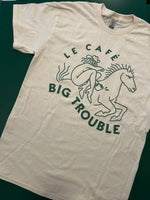 Le Café Big Trouble T