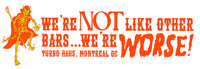 "We're Not Like Other Bars, We're Worse" Bumper Sticker